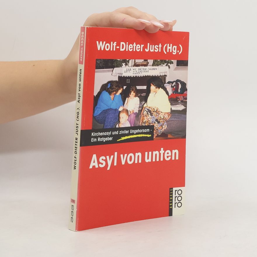 Wolf-Dieter Just Aktuell - 13356: Asyl von unten