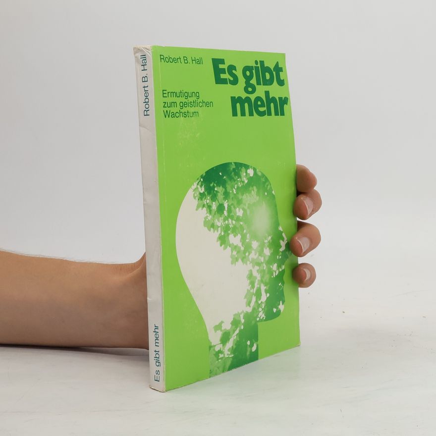 Robert B. Hall Es gibt mehr