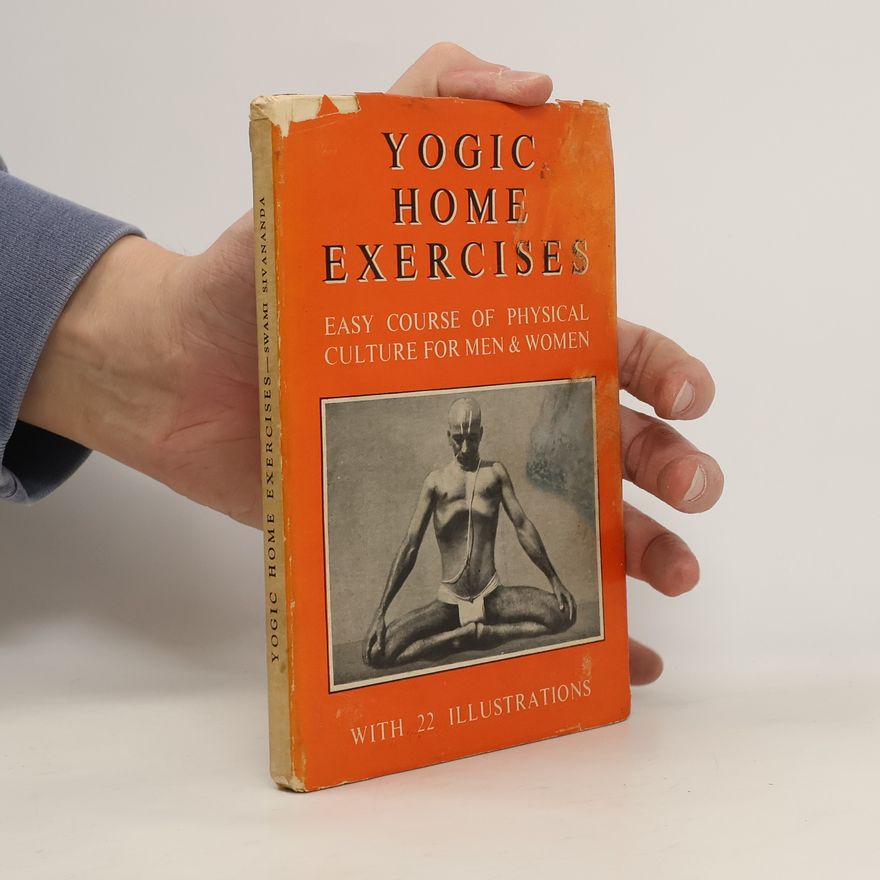 Swami Sivananda Yogic Home Exercises
