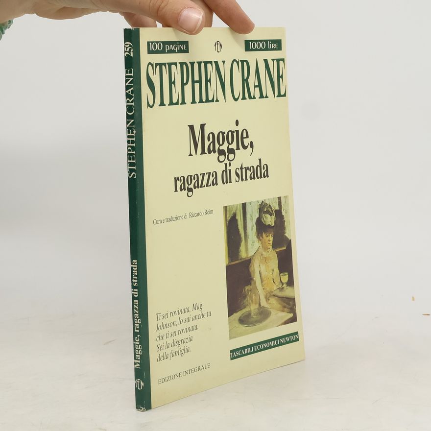 Stephen Crane Maggie, una ragazza di strada