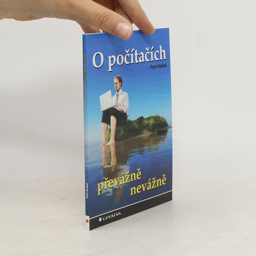 Petr Kukal O počítačích převážně nevážně