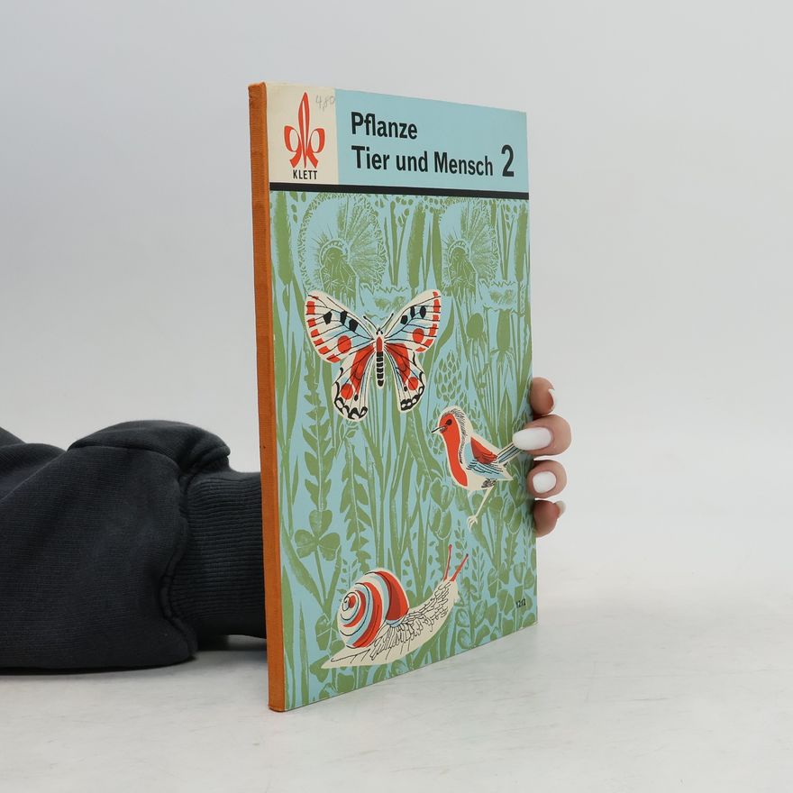 Collectif d'auteurs Pflanze. Tier und Mensch 2