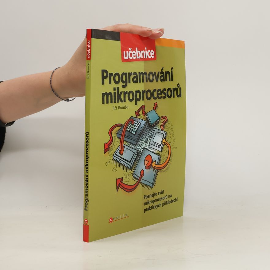Jiří Bumba Programování mikroprocesorů