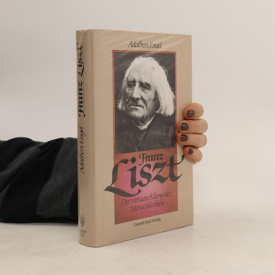Adalbert Engel Franz Liszt