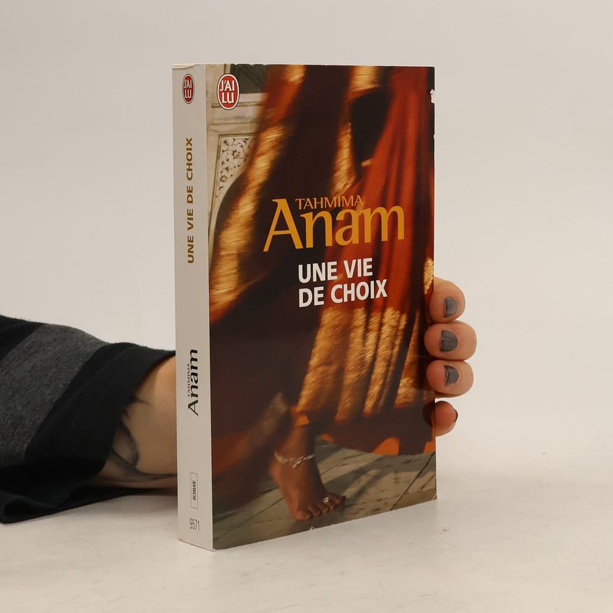 Tahmima Anam Une vie de choix