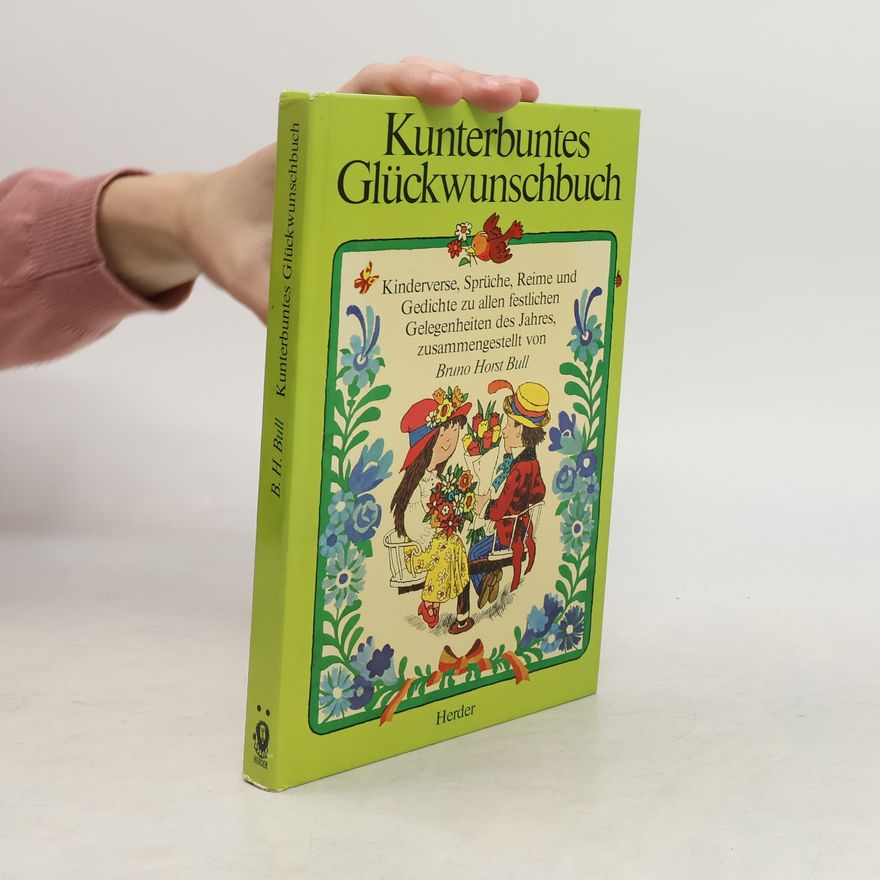 Bruno Horst Bull Kunterbuntes Glückwunschbuch