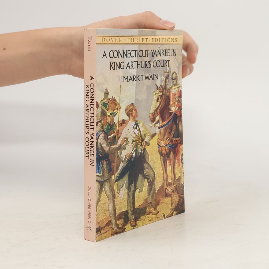 Mark Twain A Connecticut Yankee in King Arthur's Court