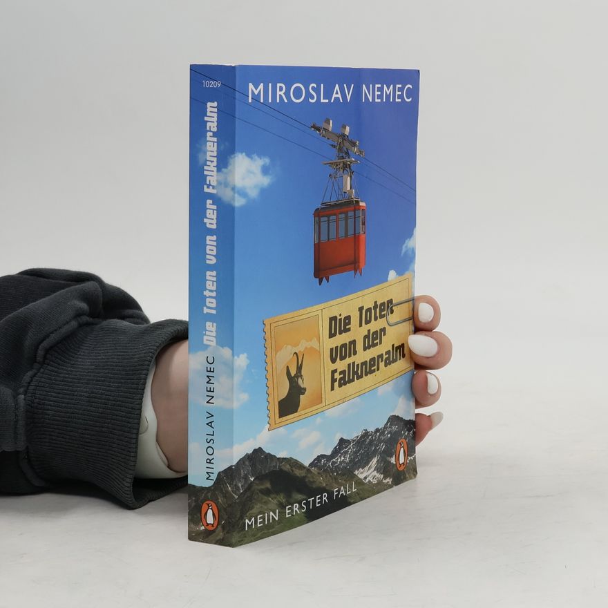 Miroslav Němec Die Toten von der Falkneralm