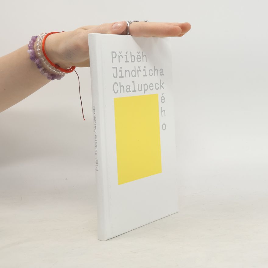 Various authors Příběh Jindřicha Chalupeckého