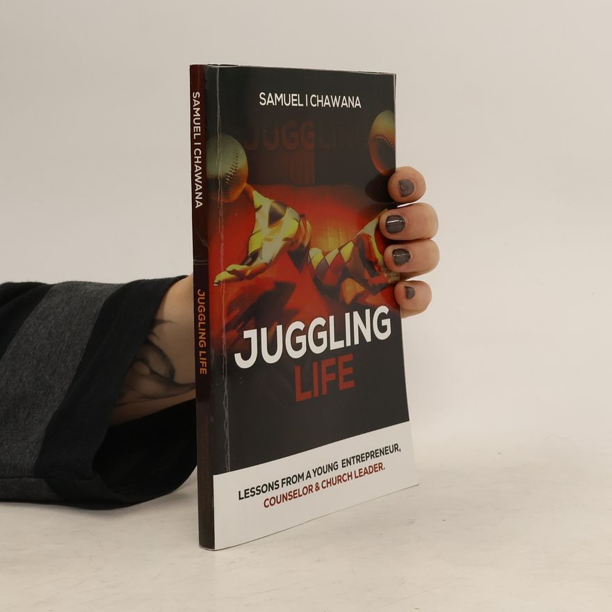 Samuel I Chawana Juggling Life