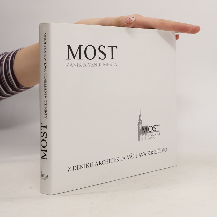 Václav Krejčí Most zánik a vznik města