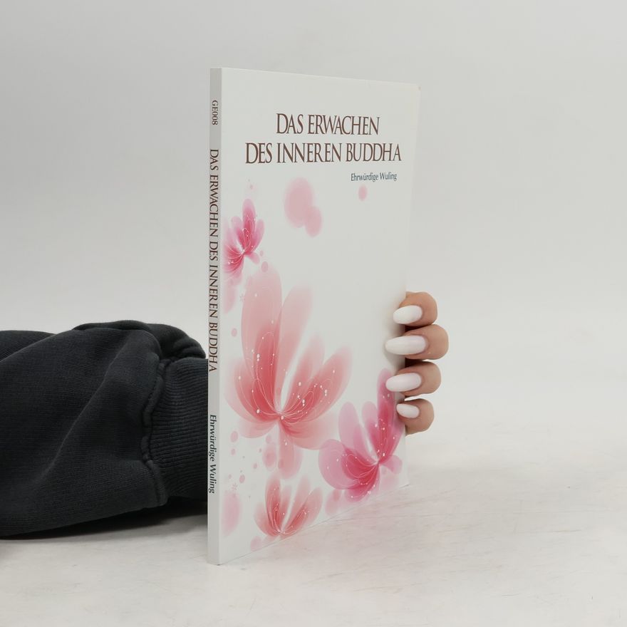 Autorenkollektiv Das erwachen des inneren Buddha