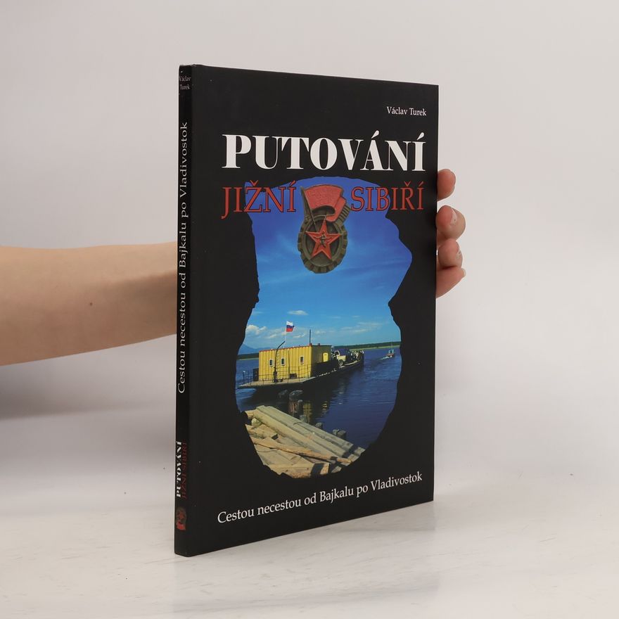 Václav Turek Putování jižní Sibiří