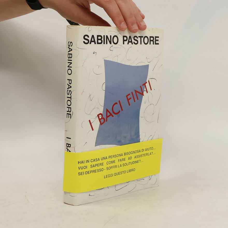 Sabino Pastore I baci finti