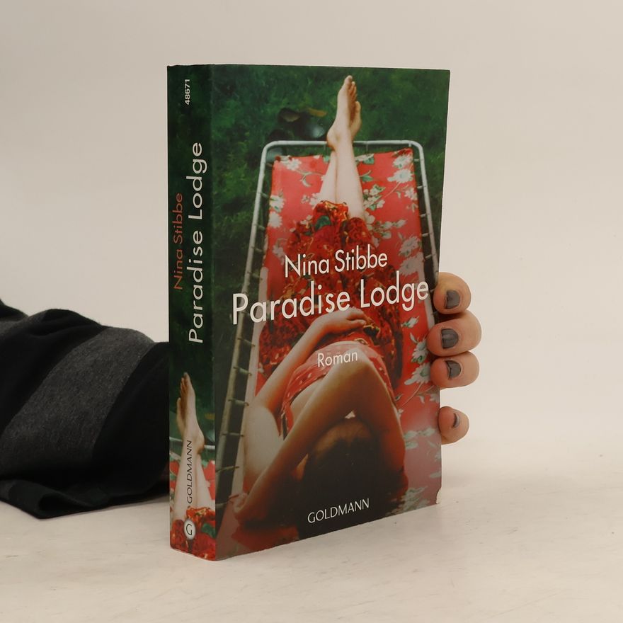 Nina Stibbe Willkommen in Paradise Lodge