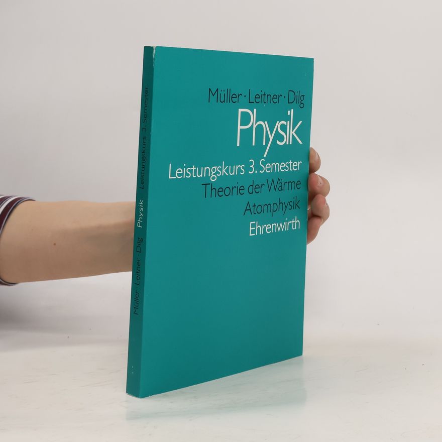 Wolfgang Dilg  Physik Leistungskurs 3. Semester