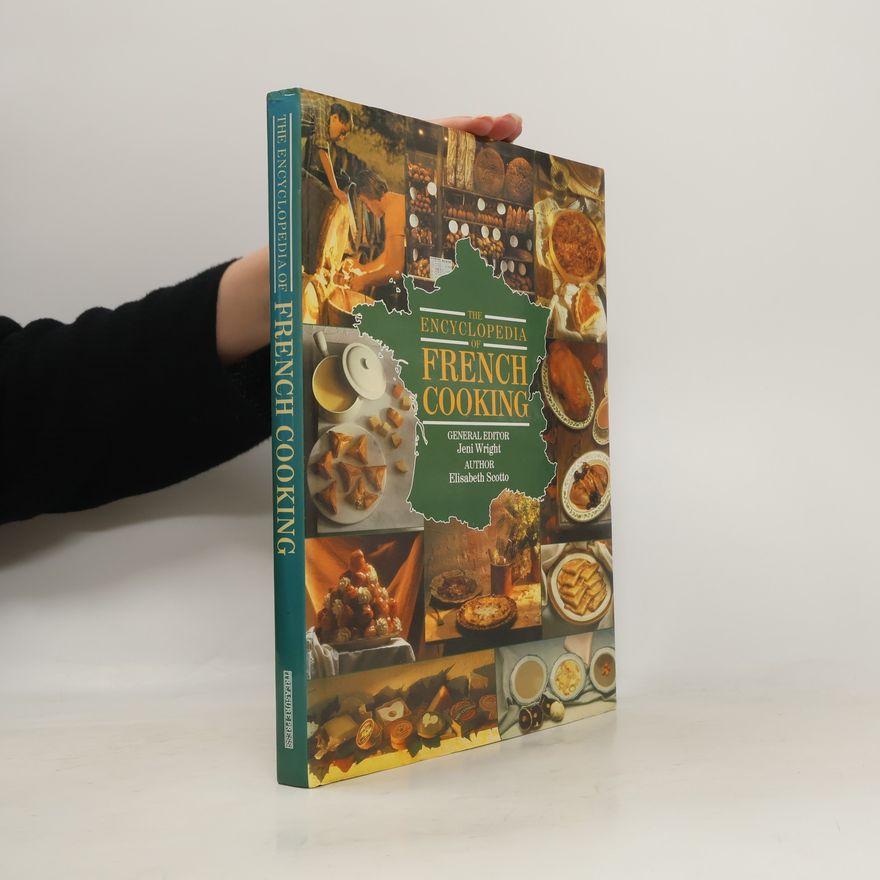 Elisabeth Scotto The Encyclopedia of French Cooking