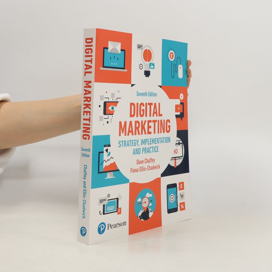 Fiona EllisChadwick Digital marketing : strategy, implementation and practice