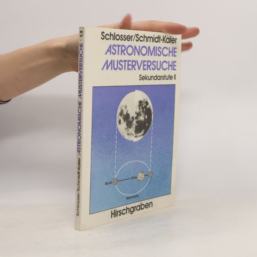 Wolfhard Schlosser Astronomische Musterversuche