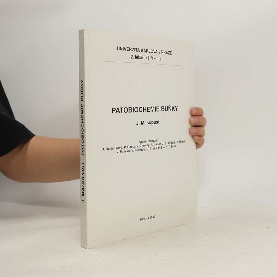 Jaroslav Masopust Patobiochemie buňky