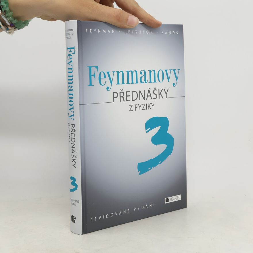 Collectif d'auteurs Feynmanovy přednášky z fyziky 3