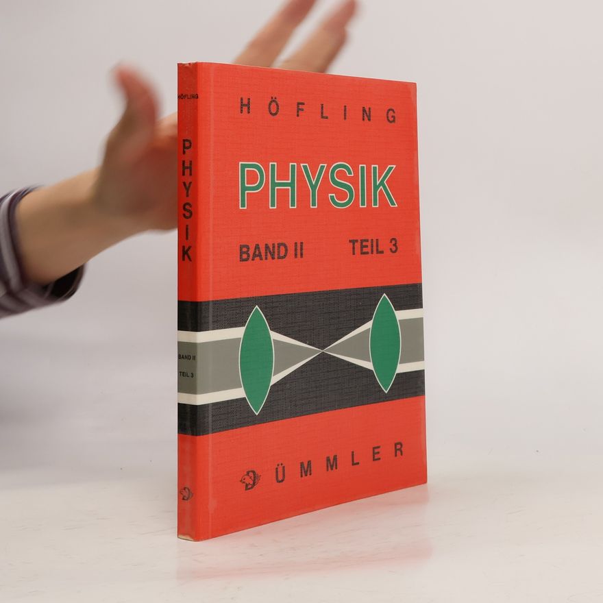Oskar Höfling Physik. Band II. Teil 3