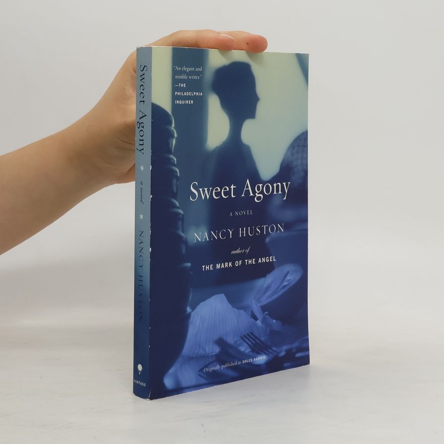 Nancy Huston Sweet Agony