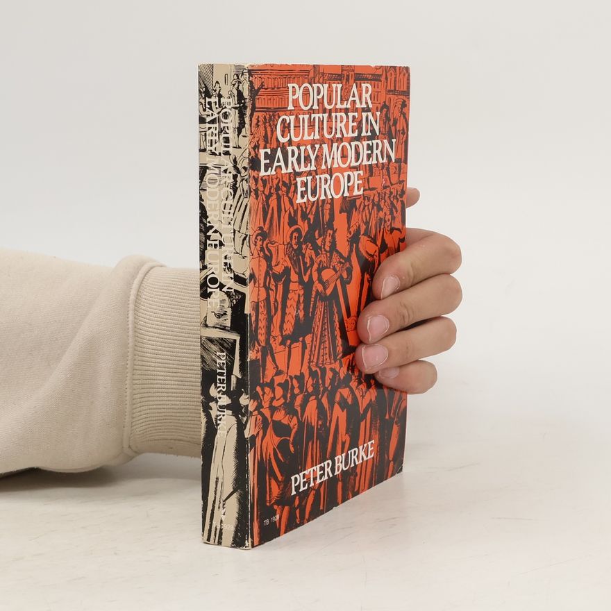 Peter Burke Popular Culture in Early Modern Europe