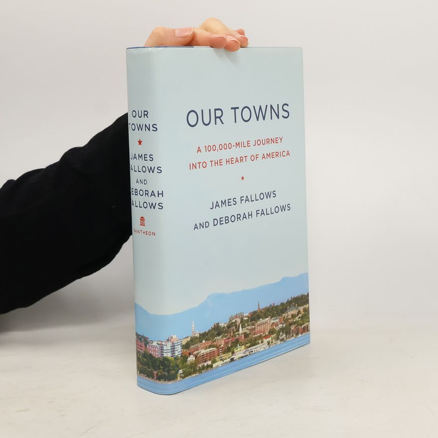 James M Fallows Our Towns