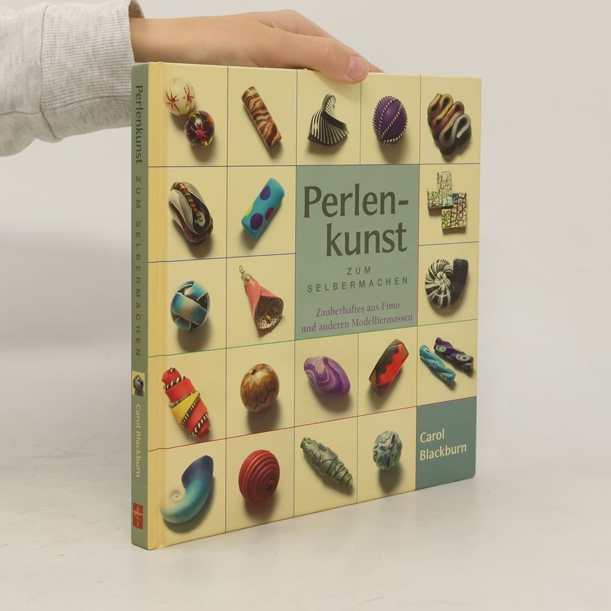 Carol Blackburn Perlenkunst zum Selbermachen