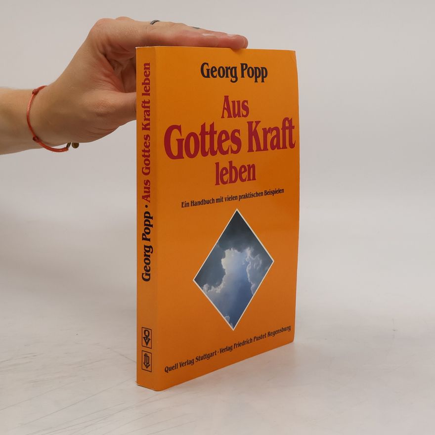Georg Popp Aus Gottes Kraft leben