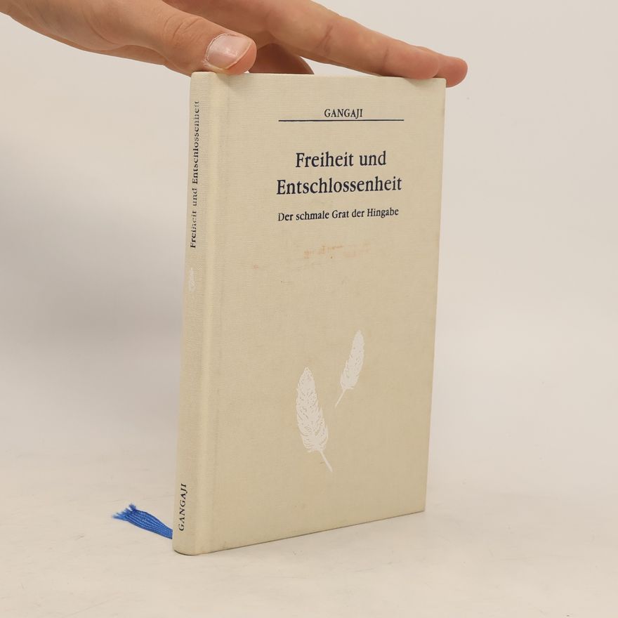 Gangaji Freiheit und Entschlossenheit