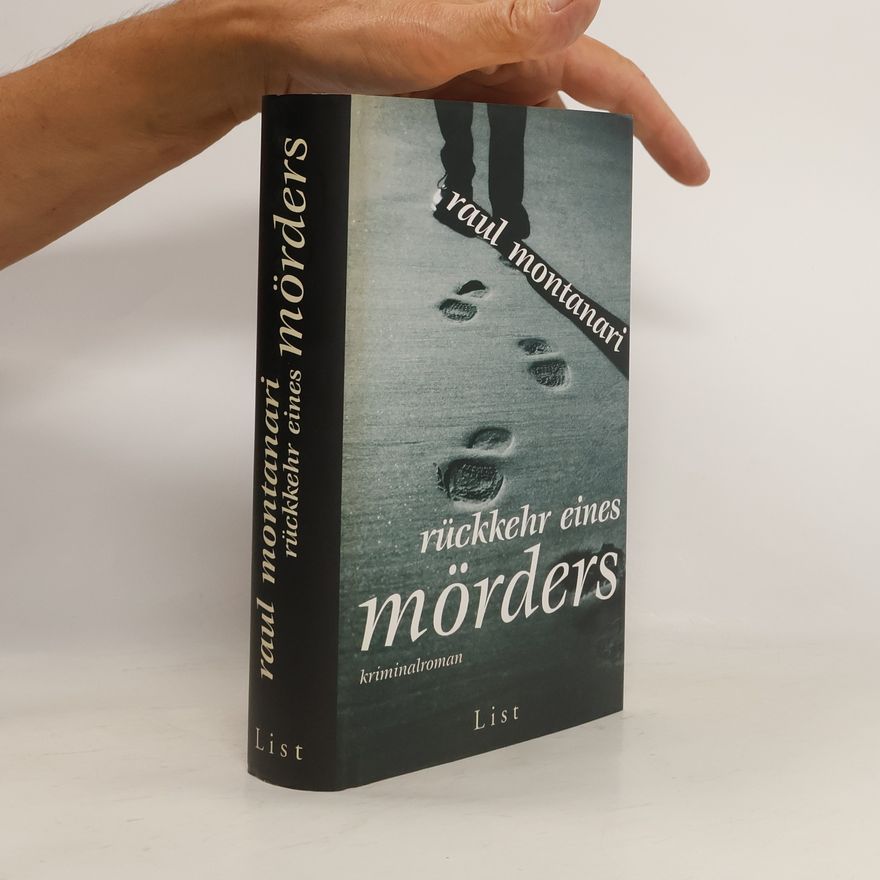Raul Montanari Rückkehr eines Mörders