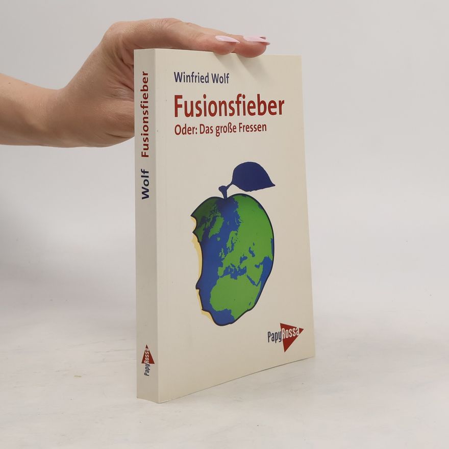 Winfried Wolf Fusionsfieber