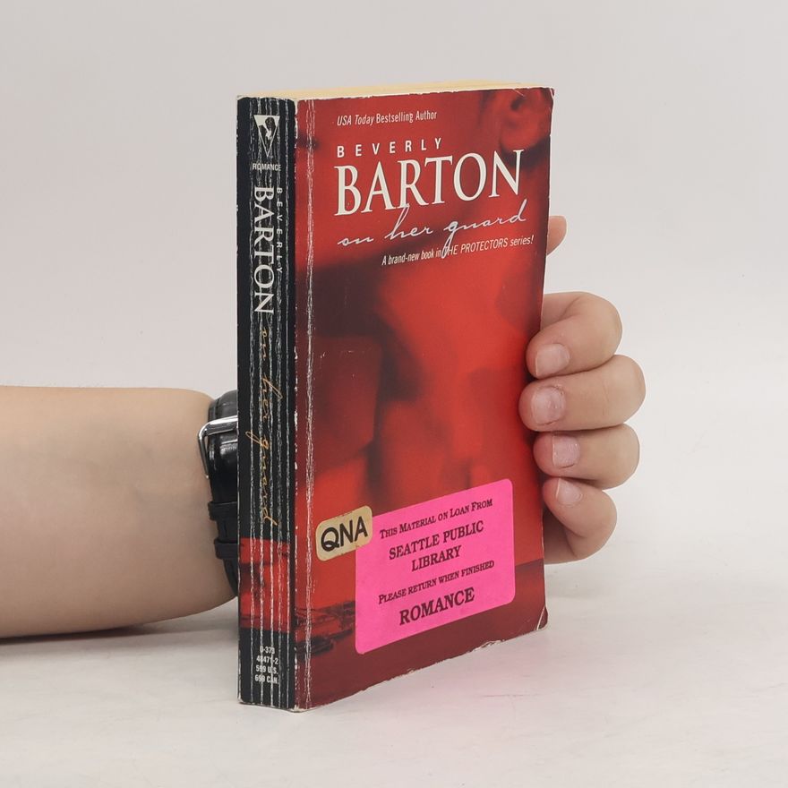 Beverly Barton The Protectors: On Her Guard