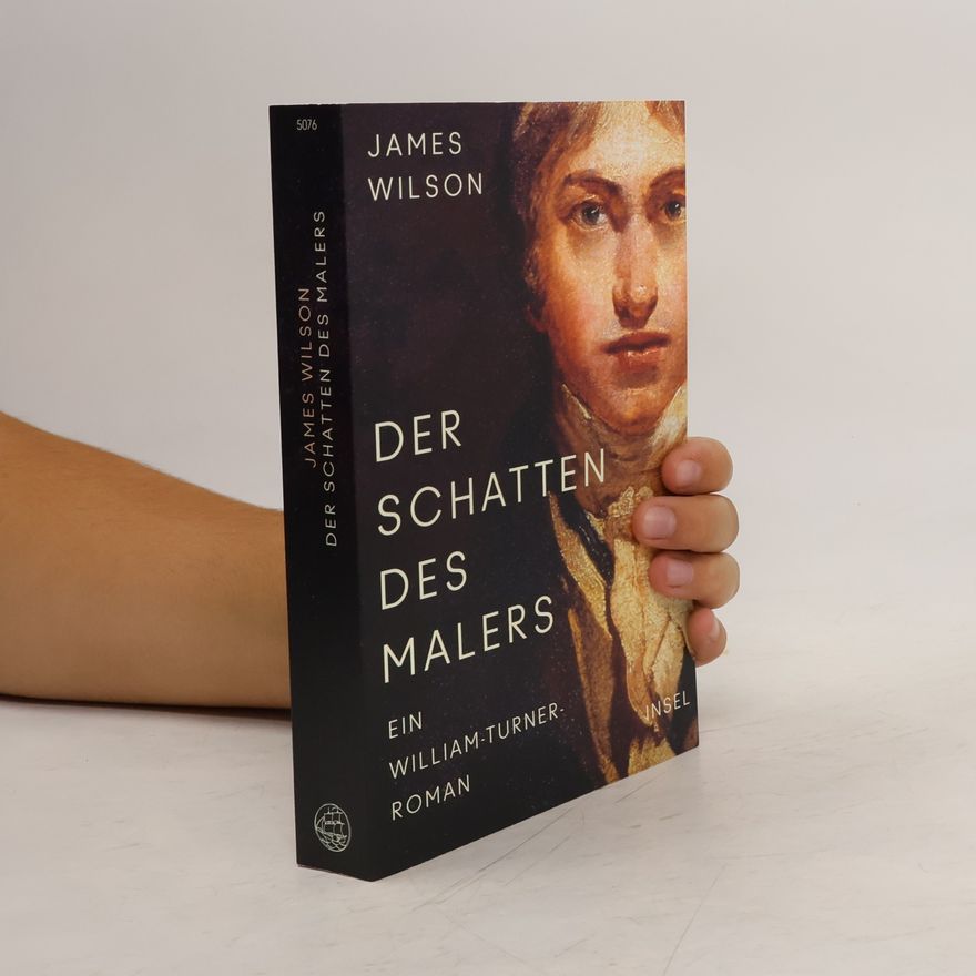 James Wilson-MacDonald Der Schatten des Malers. Roman | Das geheime Doppelleben von William Turner