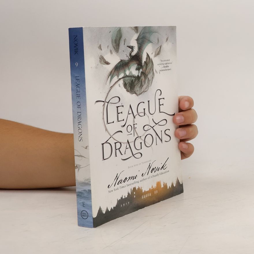 Naomi Novik League of Dragons