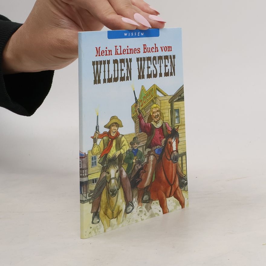 Cornelia Müller Mein kleines Buch vom Wilden Westen