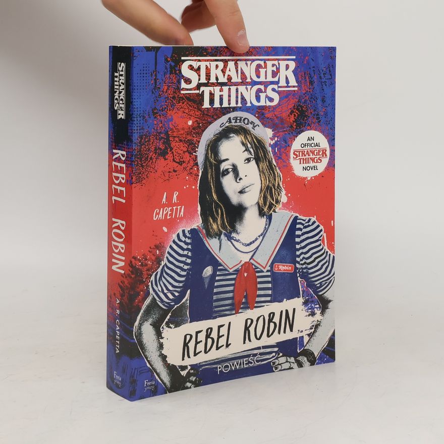 Amy Rose Capetta Stranger Things Rebel Robin