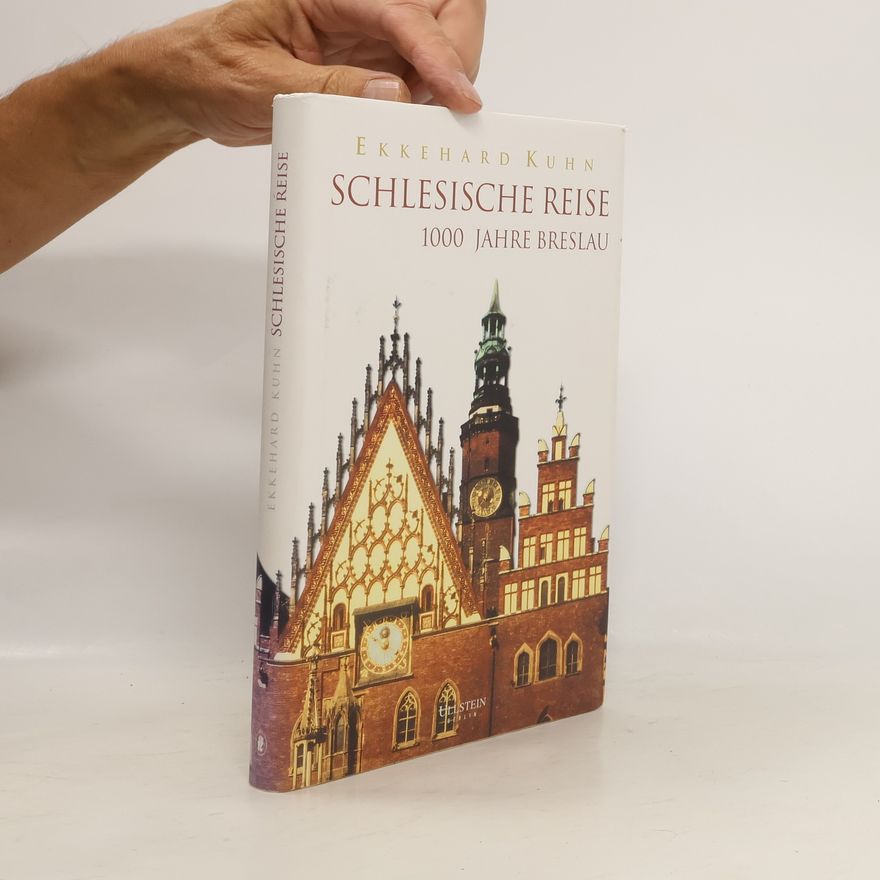Ekkehard Kuhn Schlesische Reise