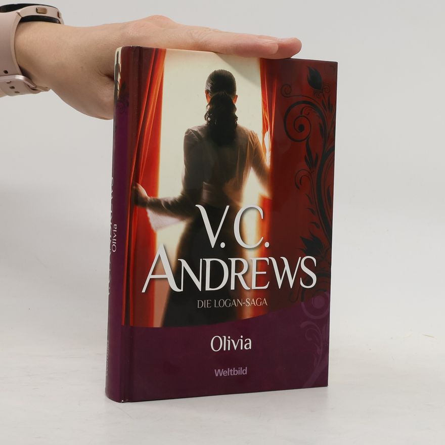 V. C. Andrews Die Logan-Saga. Olivia
