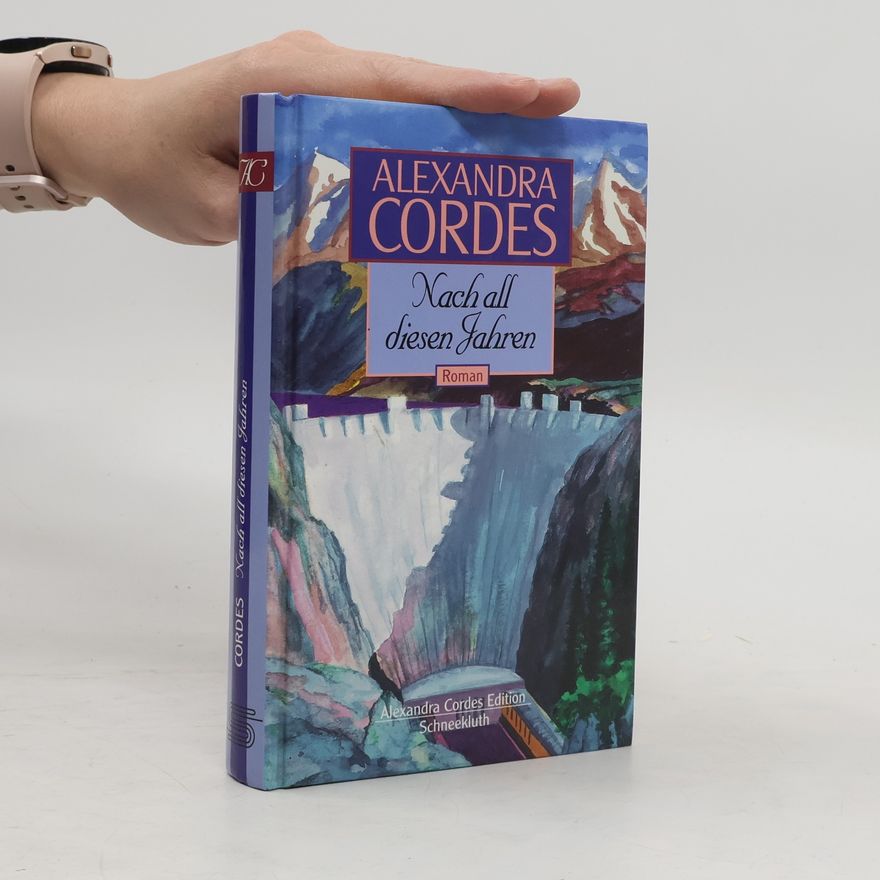 Alexandra Cordes Nach all diesen Jahren