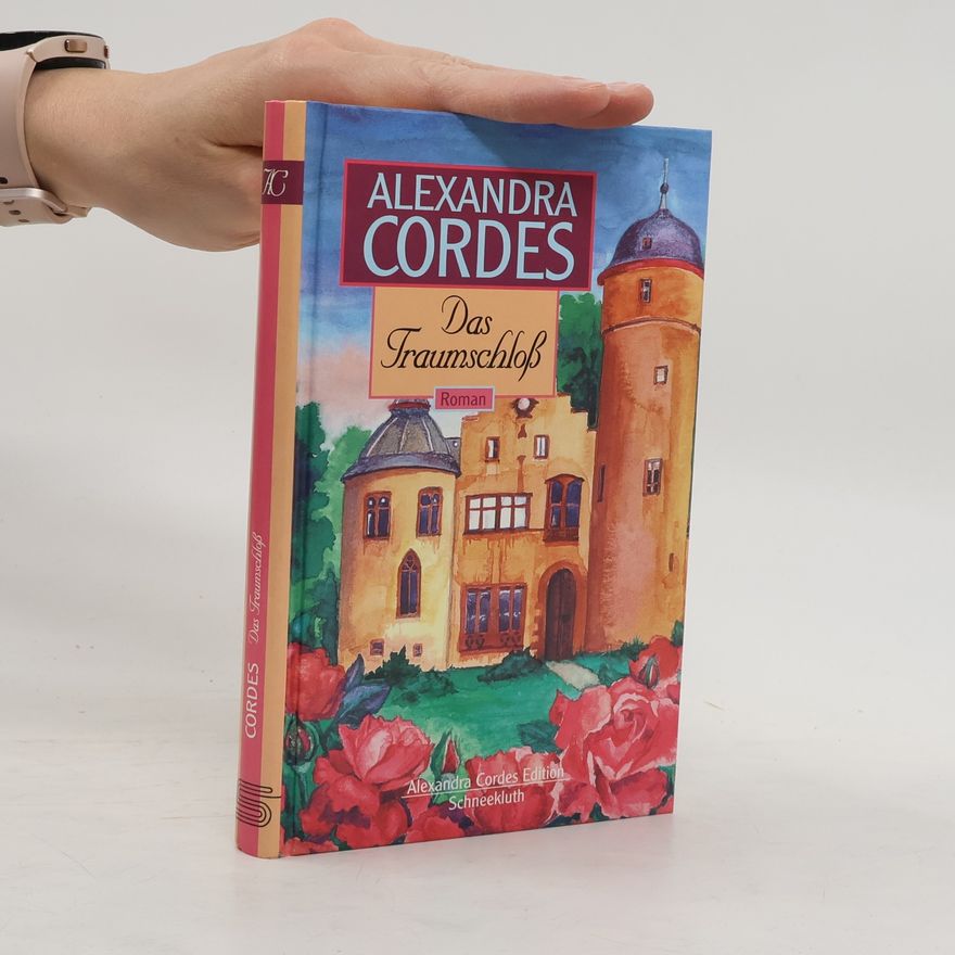 Alexandra Cordes Das Traumschloss