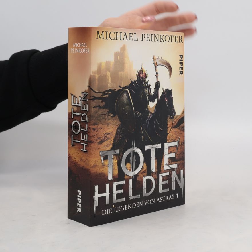 Michael Peinkofer Tote Helden