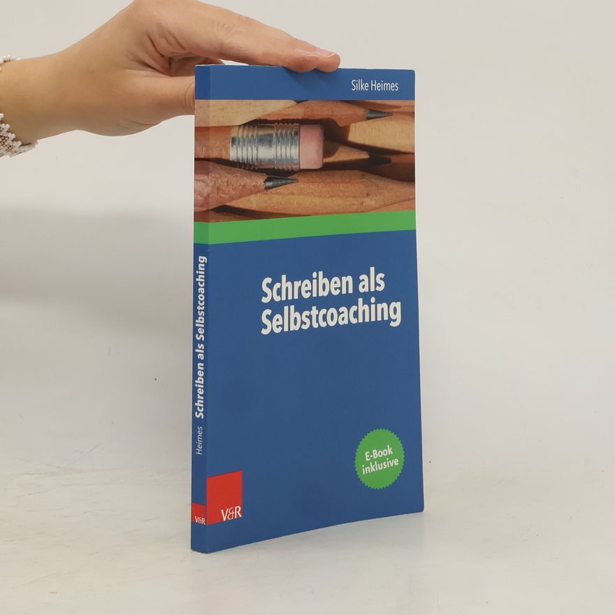 Silke Heimes Schreiben als Selbstcoaching
