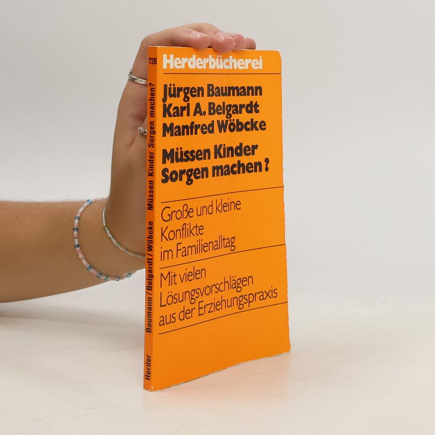 Jürgen Baumann Müssen Kinder Sorgen machen?