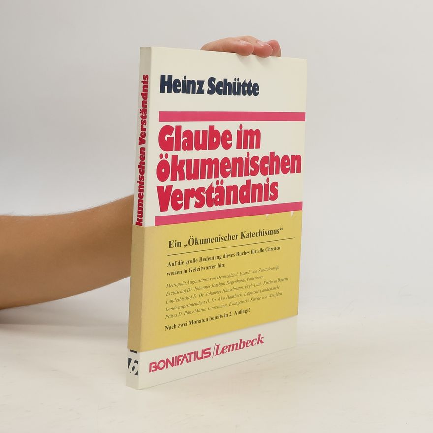 Heinz Schütte Glaube im ökumenischen Verständnis