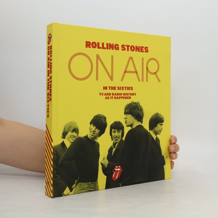 Richard Havers The Rolling Stones: On Air in the Sixties