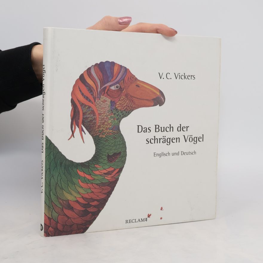 Vincent C. Vickers Das Buch der schrägen Vögel