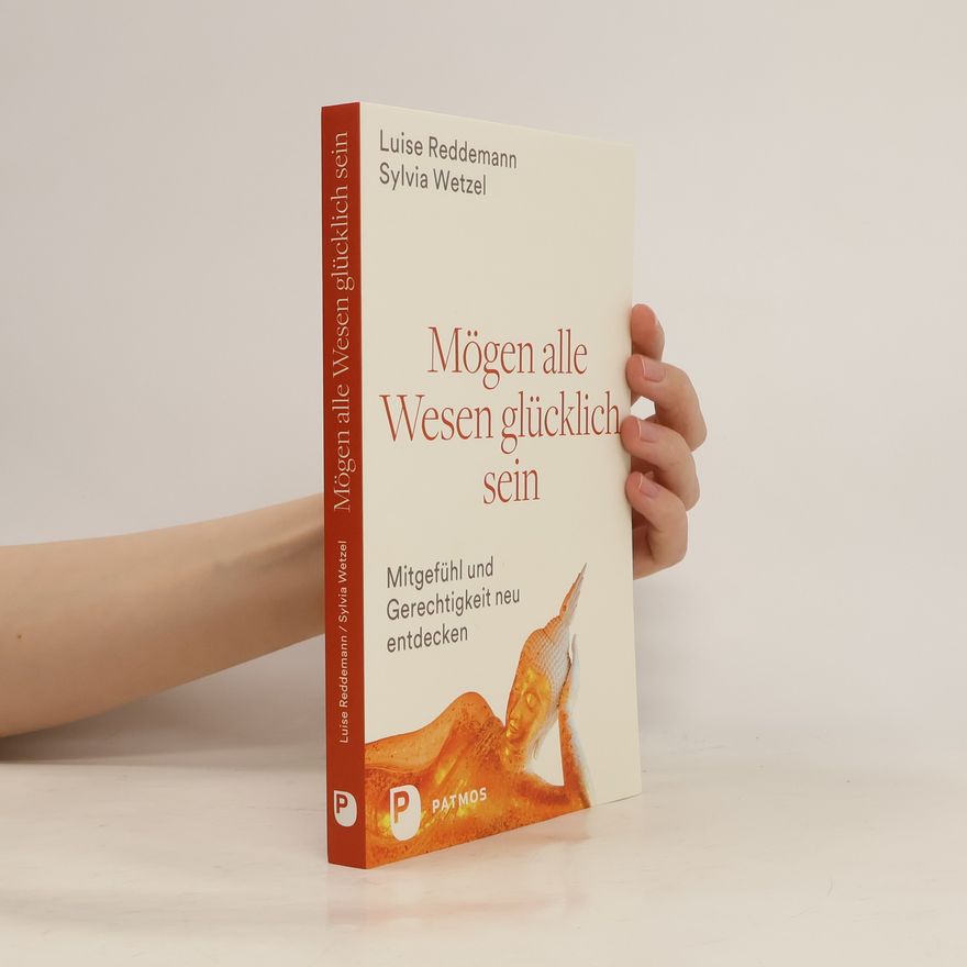 Luise Reddemann Mögen alle Wesen glücklich sein